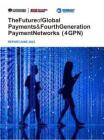 2025全球支付的未來與第四代支付網絡研究報告 The Future of Global Payments & Fourth Generation Payment Networks (4GPN)