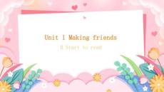 Unit 1 Making friends B Start to read 課件