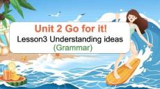 外研版（2024）七年級下冊 Unit 2 Go for it! Understanding ideas 課件