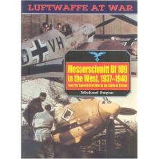 Greenhill - Luftwaffe At War Series - Messerschmitt Bf109 in the West 1937-40 - From the Spanish Civil War to the Battle of Britain(1)