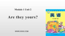 4Are they yours-英語課件
