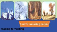 外研版（2024）七年級下冊Unit 5 Amazing nature Developing ideas Reading for writing課件(內(nèi)嵌視頻)