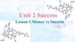 Unit 2 Success Lesson1 Money vs Success課件 北師大版選擇性必修第一冊(cè)