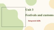 Unit 3 Festivals and customs  Integrated skills 課件（內(nèi)嵌音頻）高中英語(yǔ)譯林版必修第二冊(cè)