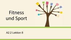 快樂(lè)德語(yǔ)（第二版）A2.2 PPT課件A2.2 Lektion 8 Fitness und Sport