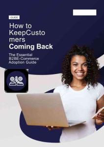 B2B電子商務(wù)采用指南：如何留住客戶 How to Keep Customers Coming Back The Essential B2B E-Commerce Adoption Guide