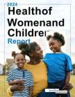 2024婦女和兒童健康報告 Health of Women and Children 2024 Report