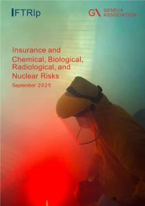 2025保險和化學(xué)、生物、放射和核風(fēng)險報告 Insurance and Chemical Biological Radiological and Nuclear Risks