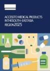 2025年?yáng)|南亞地區(qū)醫(yī)療產(chǎn)品可及性報(bào)告（英文版）-WHO世界衛(wèi)生組織