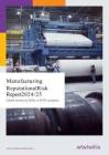 2024-2025年制造業聲譽風險全球調查報告 Manufacturing Reputational Risk Report 2024 25