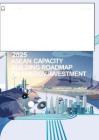 2025年東盟能源投資能力建設(shè)路線圖 2025 ASEAN CAPACITY BUILDING ROADMAP ON ENERGY INVESTMENT