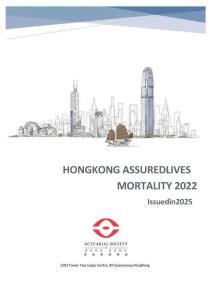 香港2022年保命死亡率 HONG KONG ASSURED LIVES MORTALITY 2022  Issued in 2025 -ASHK