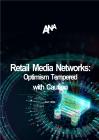 零售媒體網絡：樂觀與謹慎