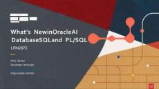 2025甲骨文全球AI大會(huì)：Whats New in Oracle Database SQL and PLSQL