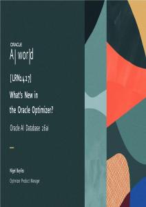 2025甲骨文全球AI大會：New In The Optimizer For 26ai