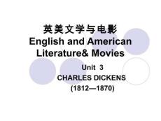 英美文学与电影 课件 Unit 3  (Charles Dickens)、Unit 4  （Charlotte Bronte）
