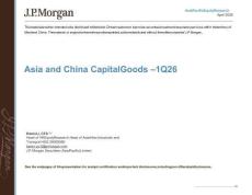 摩根大通-亞洲及中國(guó)資本品：2026年一季報(bào)-Asia and China Capital Goods–1Q26-20260401