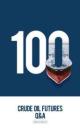 原油期货100问 CRUDE OIL FUTURES Q&A 100