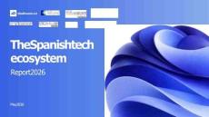 dealroom.co_2026年西班牙科技生態系統報告 The Spanish tech ecosystem