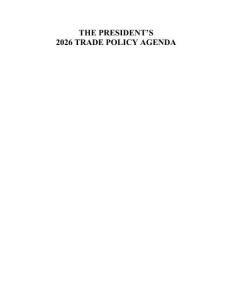 2026年贸易政策议程 THE PRESIDENT’S 2026 TRADE POLICY AGENDA