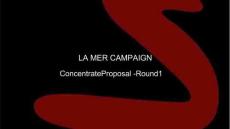 营销策划 -护肤品牌营销竞标方案LA MER CAMPAIGN Concentrate Proposal - Round 1 【营销提案】