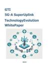 GTI - 5G-A 超级上行技术演进白皮书  GTI 5G-A Super Uplink Technology Evolution White Paper 2026