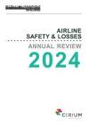2024年全球航空公司安全與損失年度回顧 AIRLINE SAFETY & LOSSES ANNUAL REVIEW 2024