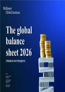 mckinsey -2026 年全球資產負債表：失衡與分化 The global balance sheet 2026  Imbalance and divergence