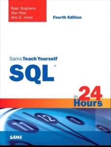 Teach Yourself SQL in 24 Hours 4e (Sams, 2008) - Stephens