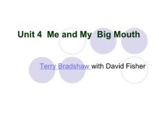 Unit 4 Me and My Big Mouth【共享精品-ppt】