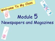 高一英语外研版必修2 Module 5 Newspapers and magazines 课件
