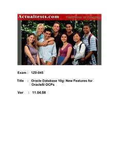 Actualtests.Oracle.1Z0-045.Exam.Q.and.A.11.04.08