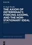 The Axiom of Determinacy, Forcing Axioms, and the Nonstationary Ideal, 2 edition