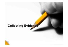 Collecting Evidence