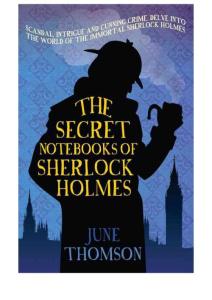 June Thomson - The Secret Notebooks of Sherlock Holmes
