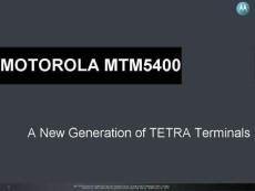 MTM5400 TETRA Mobile Radio – Product Presentation：mtm5400 TETRA移动无线电–产品介绍