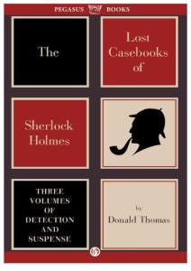 Donald Thomas - [Sherlock Holmes 08] - The Lost Casebooks of Sherlock Holmes (Secret Cases; Voice from the Crypt; Execution) (v5.0) (epub)